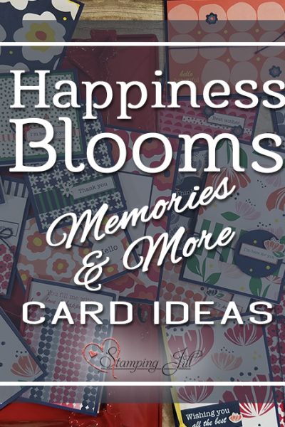 Happiness Blooms Memories & More Card Pack Memories & More Cards & Envelopes StampingJill Jill Olsen Stampin' Up! #simplestamping