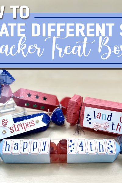 Create different size Cracker & Treat Box Dies DIY How to StampingJill