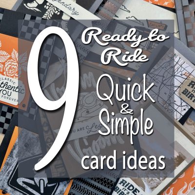 Ready to Ride Quick & Simple Card Ideas